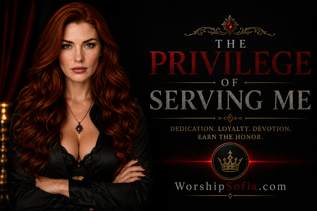 Goddess Sofia standing on the left in a luxurious black setting beside the words βThe Privilege of Serving Me,β representing online slave opportunities, submissive service, devotion, and the path toward serving Goddess Sofia.